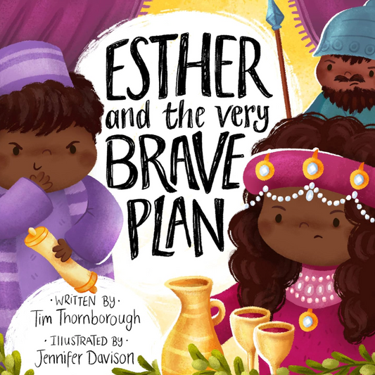 Esther and the Very Brave Plan