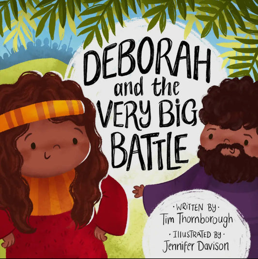 Deborah and the Very Big Battle (Hardcover)